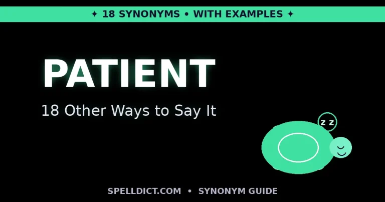 Patient synonyms — 18 other ways to say patient with examples and usage tips